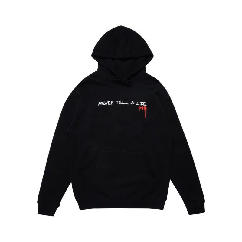 NEVER TELL A LIE HOODIE